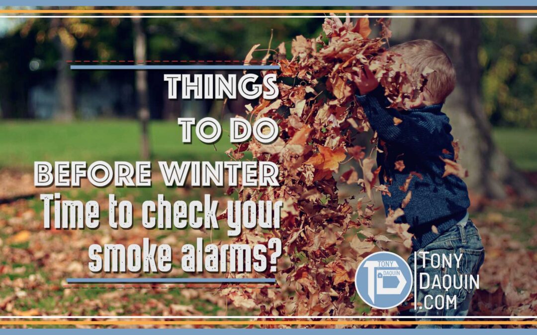 Fall is in the air. 9 Safe ways to prepare your home for Winter